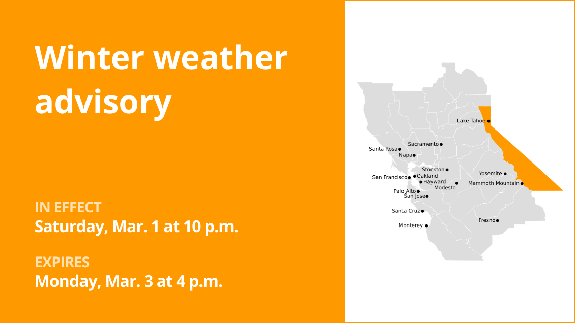 Winter weather advisory for the Greater Lake Tahoe Area and the Mammoth Mountain Area until early Monday evening