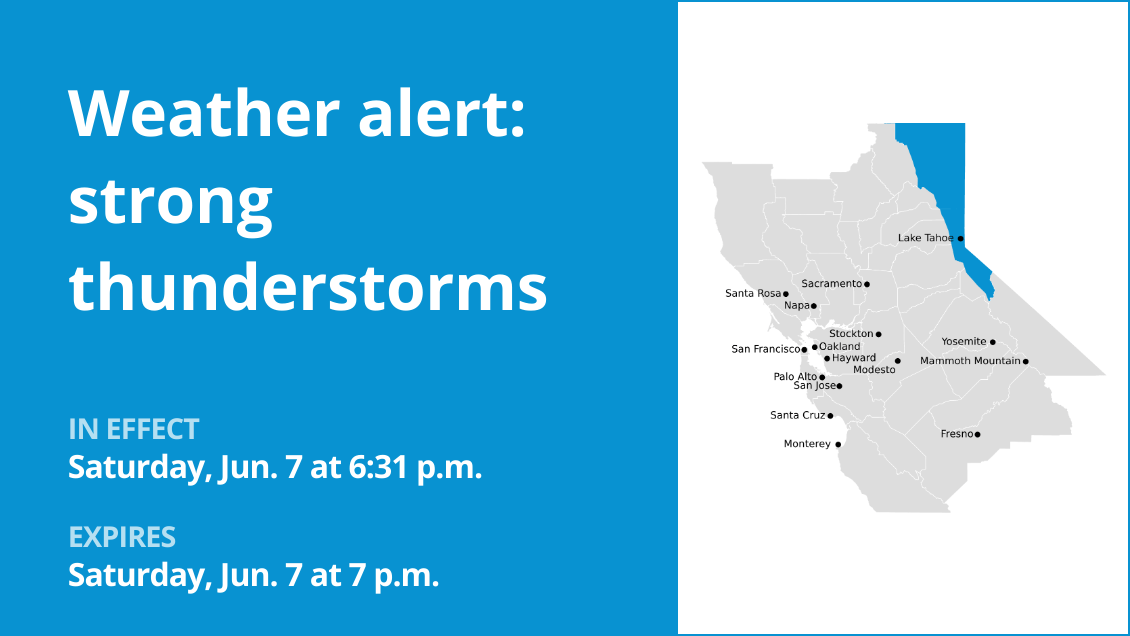 Thunderstorms with marble-sized hail in the Greater Lake Tahoe Area and Lassen-Eastern Plumas-Eastern Sierra counties